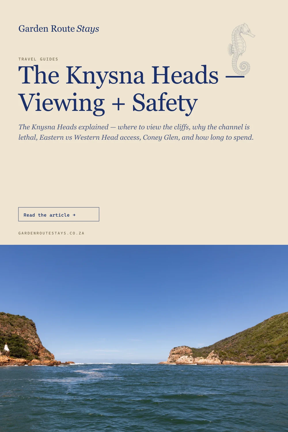 Pinterest pin: The Knysna Heads — Viewing + Safety
